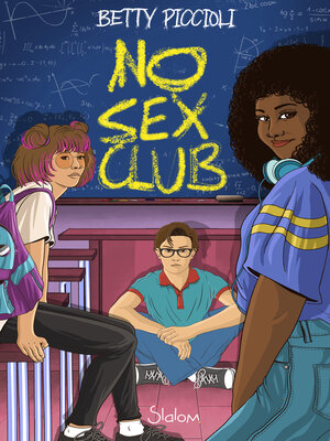 cover image of No Sex Club--Roman ados--Sexe--Amour--Amitié